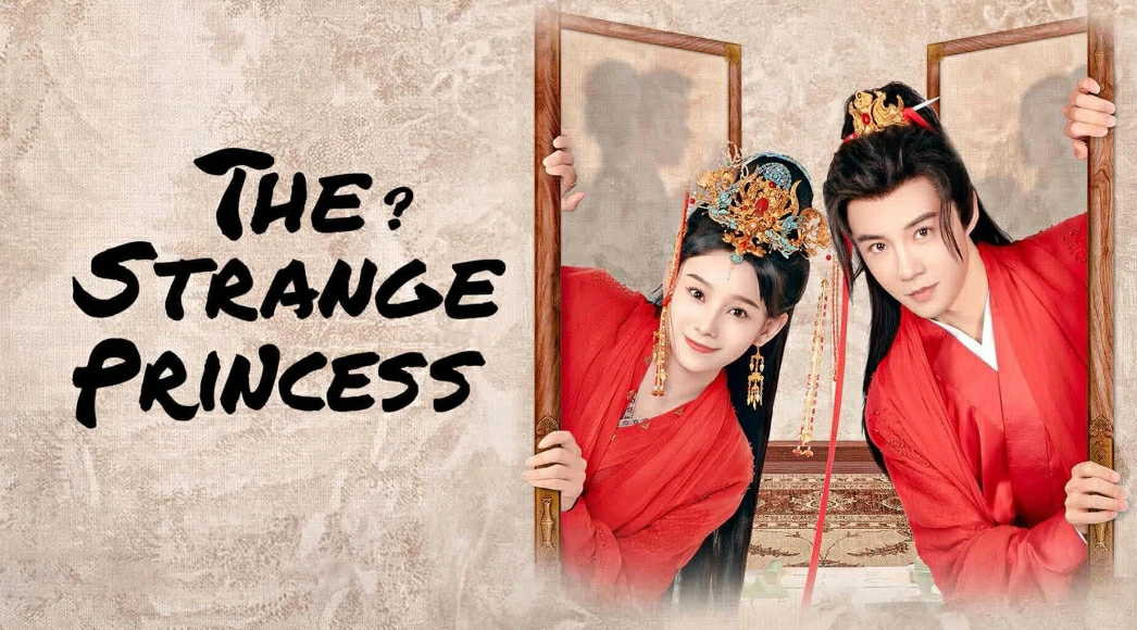 ดูซีรี่ย์ The Strange Princess (2024)