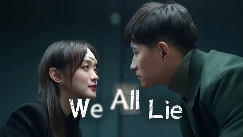 ดูซีรี่ย์ We All Lie (2024)