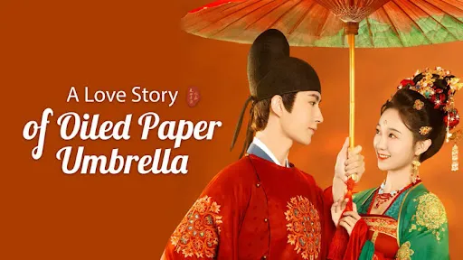 ดูซีรี่ย์ A Love Story of Oiled Paper Umbrella (2024)